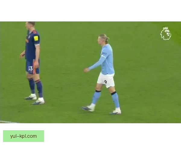 哈兰德对纽卡12次对抗创新高